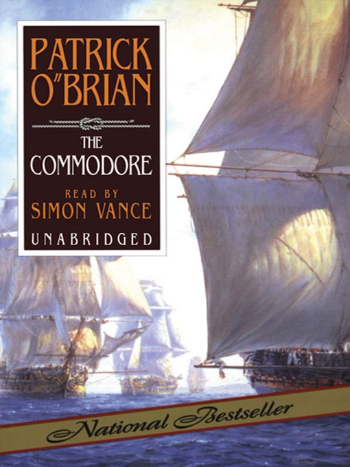 Title details for The Commodore by Patrick O'Brian - Available